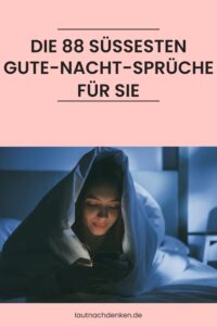 Oben 6 gute nacht sprüche für mein schatz am besten, du solltest es wissen