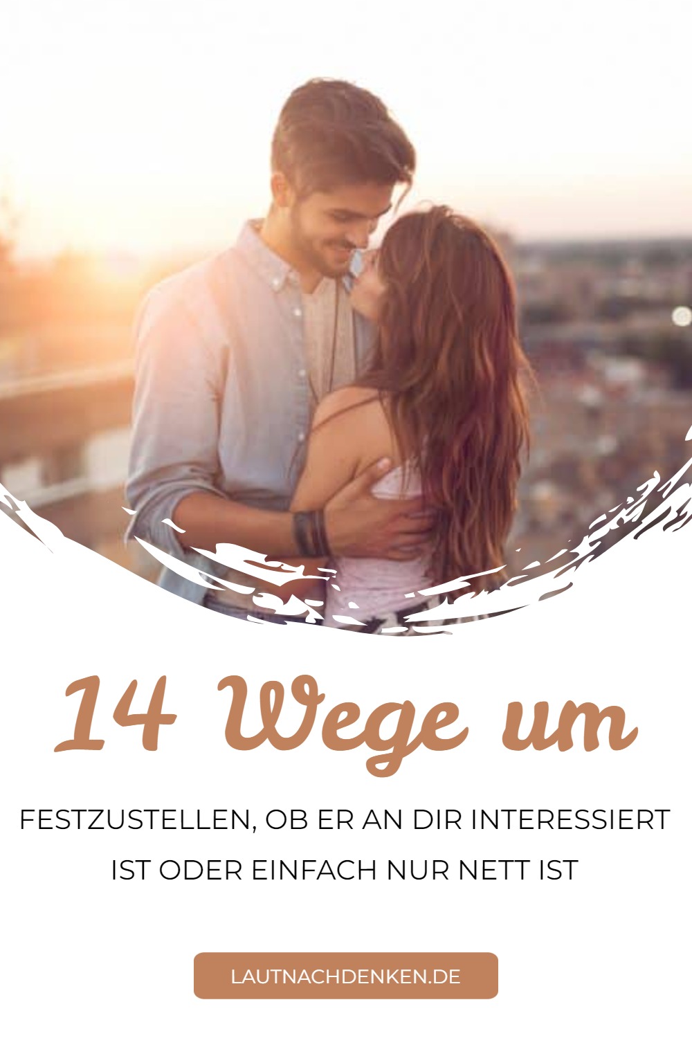Ist Er Interessiert Oder Nur Nett 14 Wege um festzustellen, ob er an dir interessiert ist oder einfach